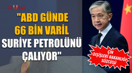 Çin Dışişleri Bakanlığı: "ABD günde 66 bin varil Suriye petrolünü çalıyor"